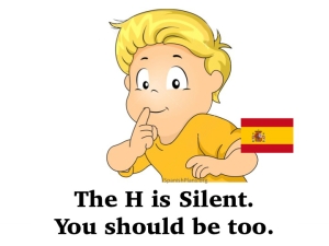 Spanish H is silent